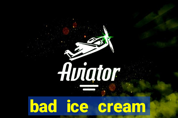 bad ice cream click jogos